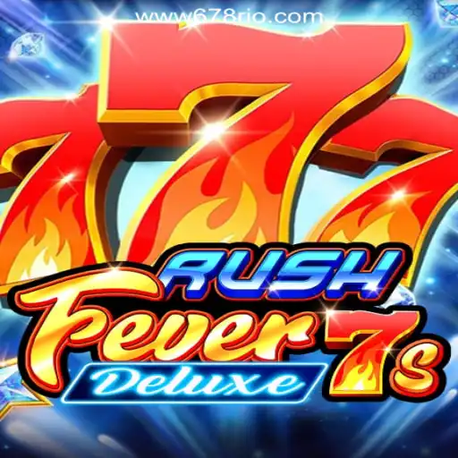 RushFever7sDeluxe: The Ultimate Gaming Experience